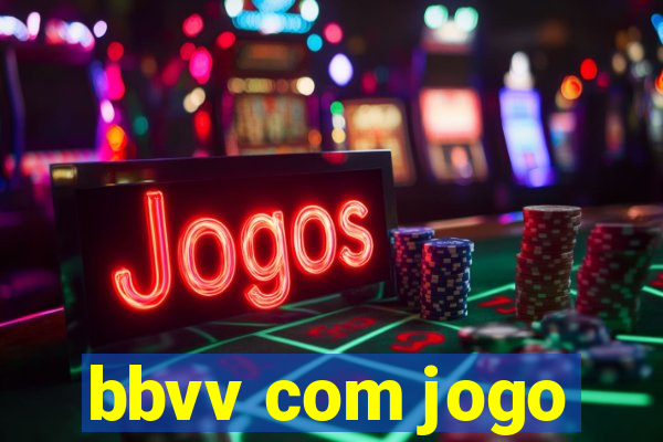 bbvv com jogo